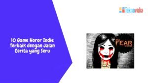 Game Indie dengan Cerita Terbaik: Lebih dari Sekadar Piksel dan Mekanika