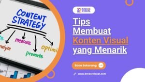 Menguasai Daya Tarik Visual: Tips Ampuh Membuat Konten Visual yang Memukau
