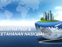 Pergeseran Lempeng Geopolitik: Memahami Lanskap Geostrategi Global yang Dinamis