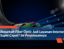 Revolusi Fiber Optik: Mengubah Cara Kita Terhubung ke Dunia