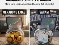 Menabung Emas vs Saham: Mana yang Lebih Aman Saat Ekonomi Tak Menentu?