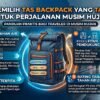 Cara Memilih Tas Backpack Yang Tahan Air Untuk Perjalanan Musim Hujan
