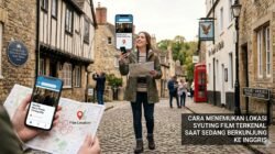 Cara Menemukan Lokasi Syuting Film Terkenal Saat Sedang Berkunjung Ke Inggris